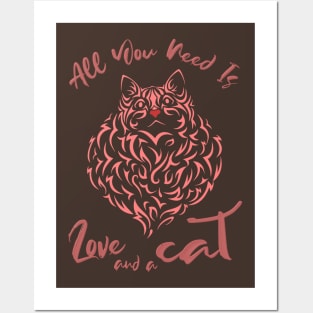 All you need is love and a cat Posters and Art